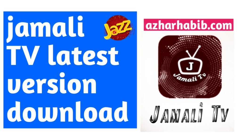 Download latest version of Jamali tv || jazz free tv