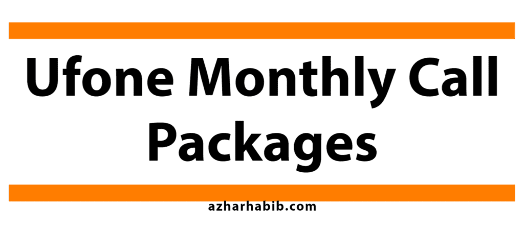 Ufone Monthly Call Packages