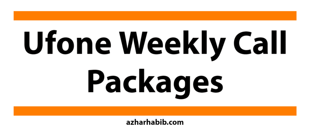 Ufone Weekly Call Packages