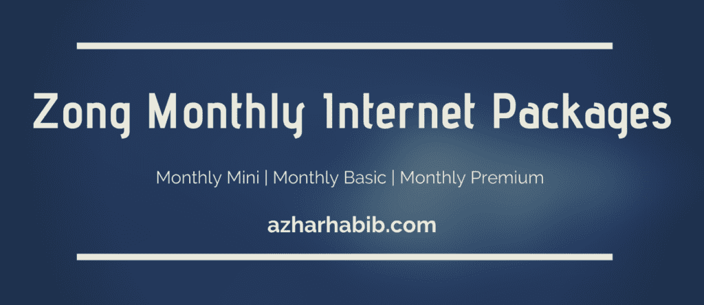Zong Monthly Internet Packages