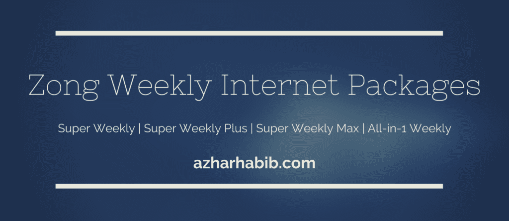 Zong Weekly Internet Packages