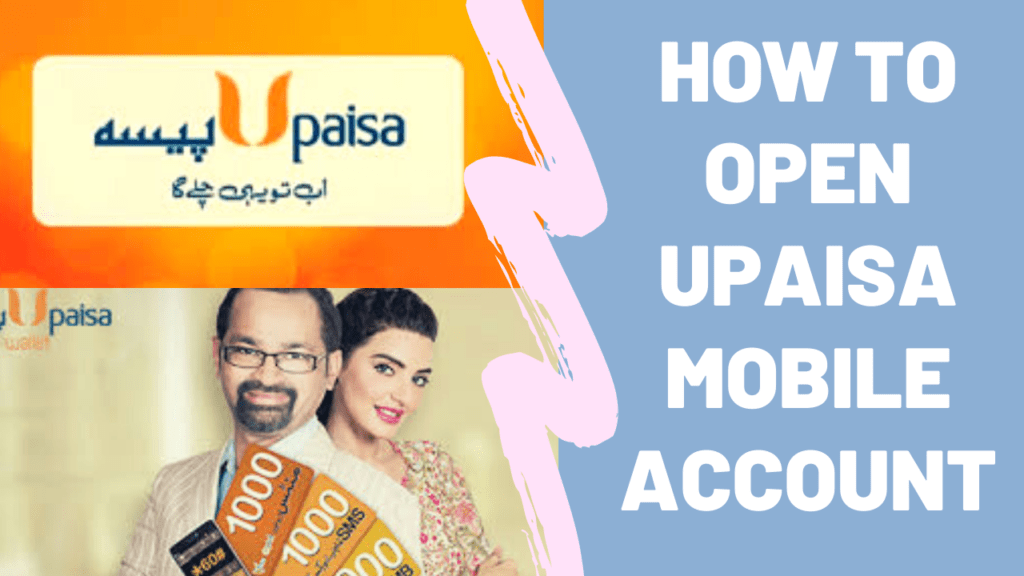 how to open upaisa account