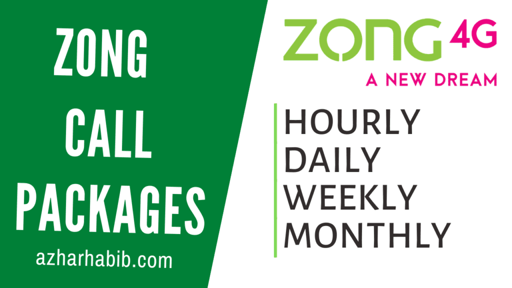 Zong Call Packages - Hourly, Daily, Weekly & Monthly 2022