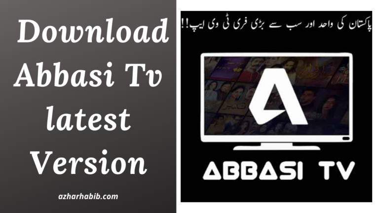 Abbasi TV Apk 2022 | Download Abbasi Tv latest Version 6.0