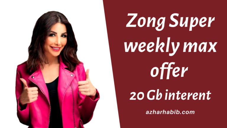 Zong Super weekly max offer