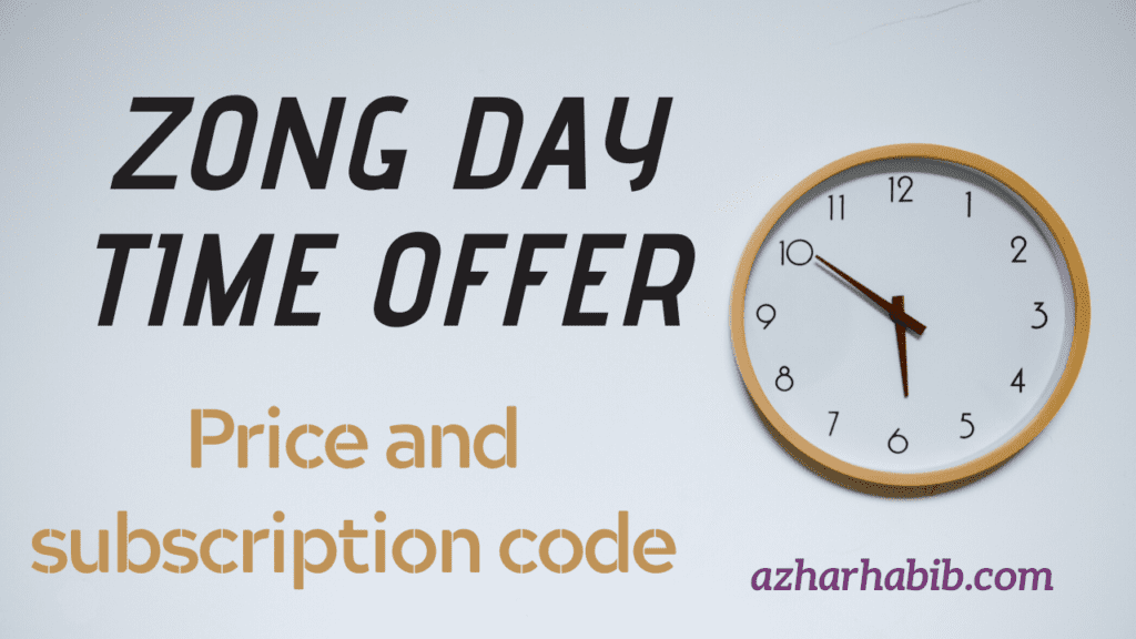 Zong day time offer 2021