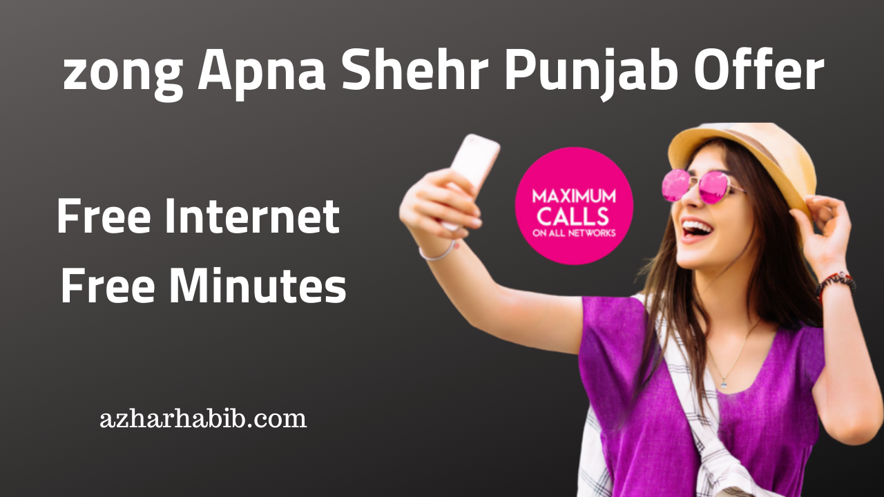 zong Apna Shehr Punjab Offer