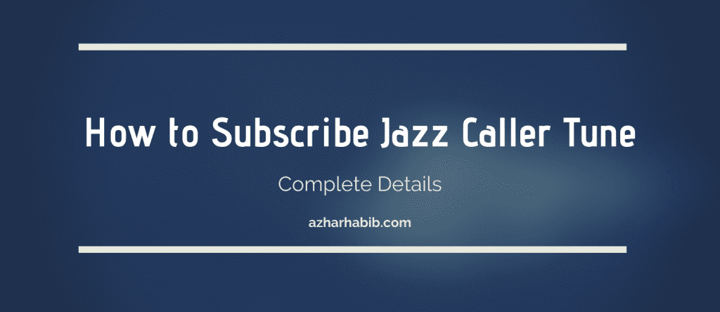 How to Subscribe Jazz Caller Tune