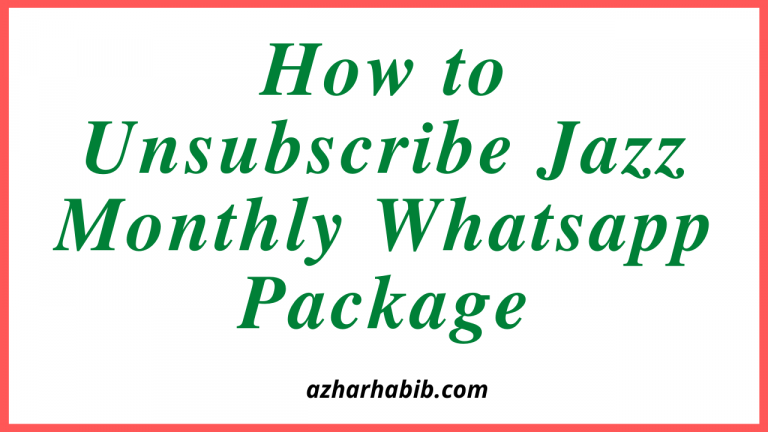 How to Unsubscribe Jazz Monthly Whatsapp Package