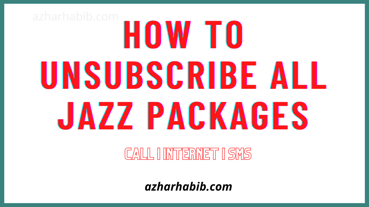 How To Unsubscribe All Jazz Packages