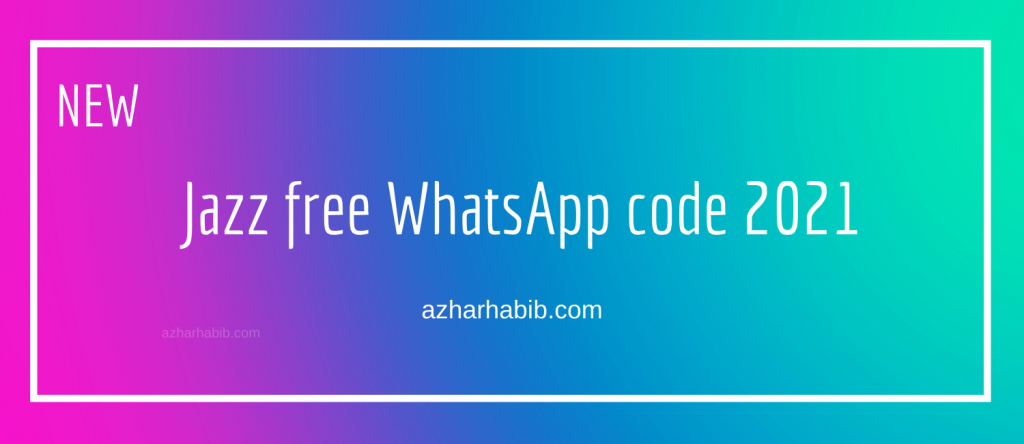 Jazz free WhatsApp code 2022