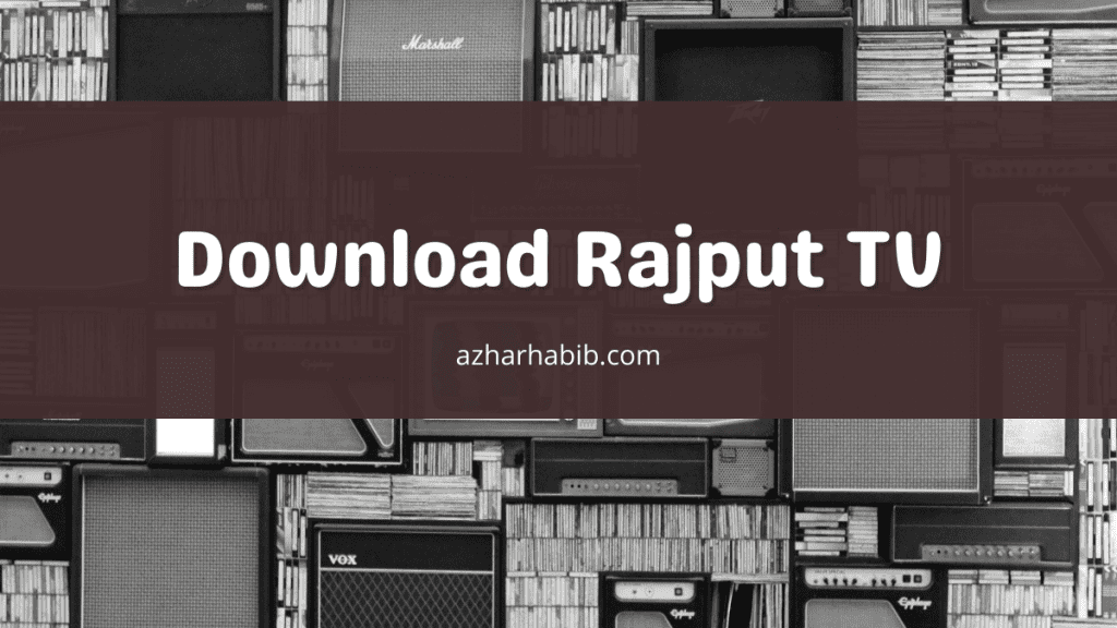 Download Rajput TV