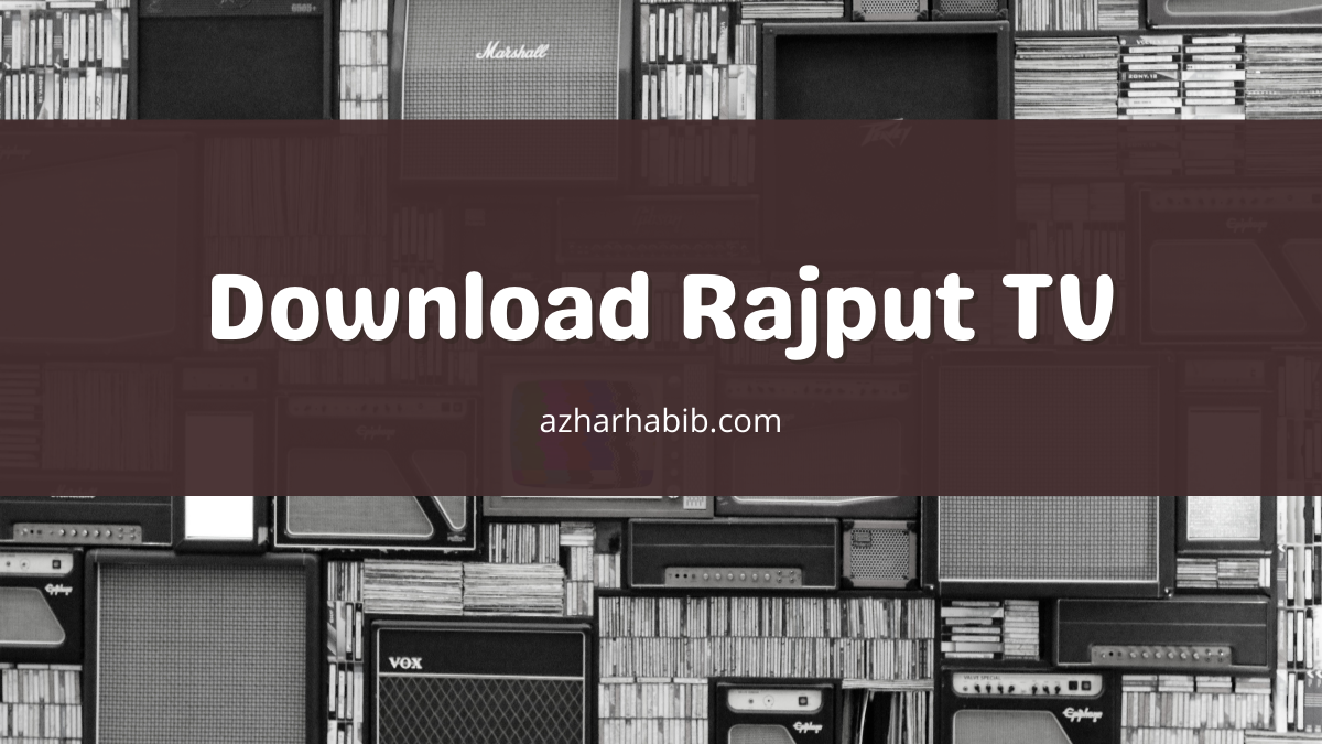 Download Rajput TV
