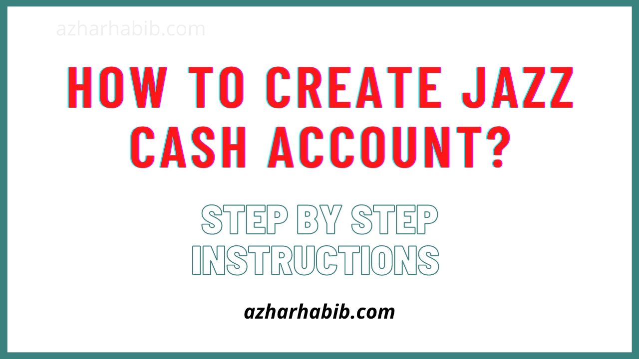 How to create Jazz cash Account?