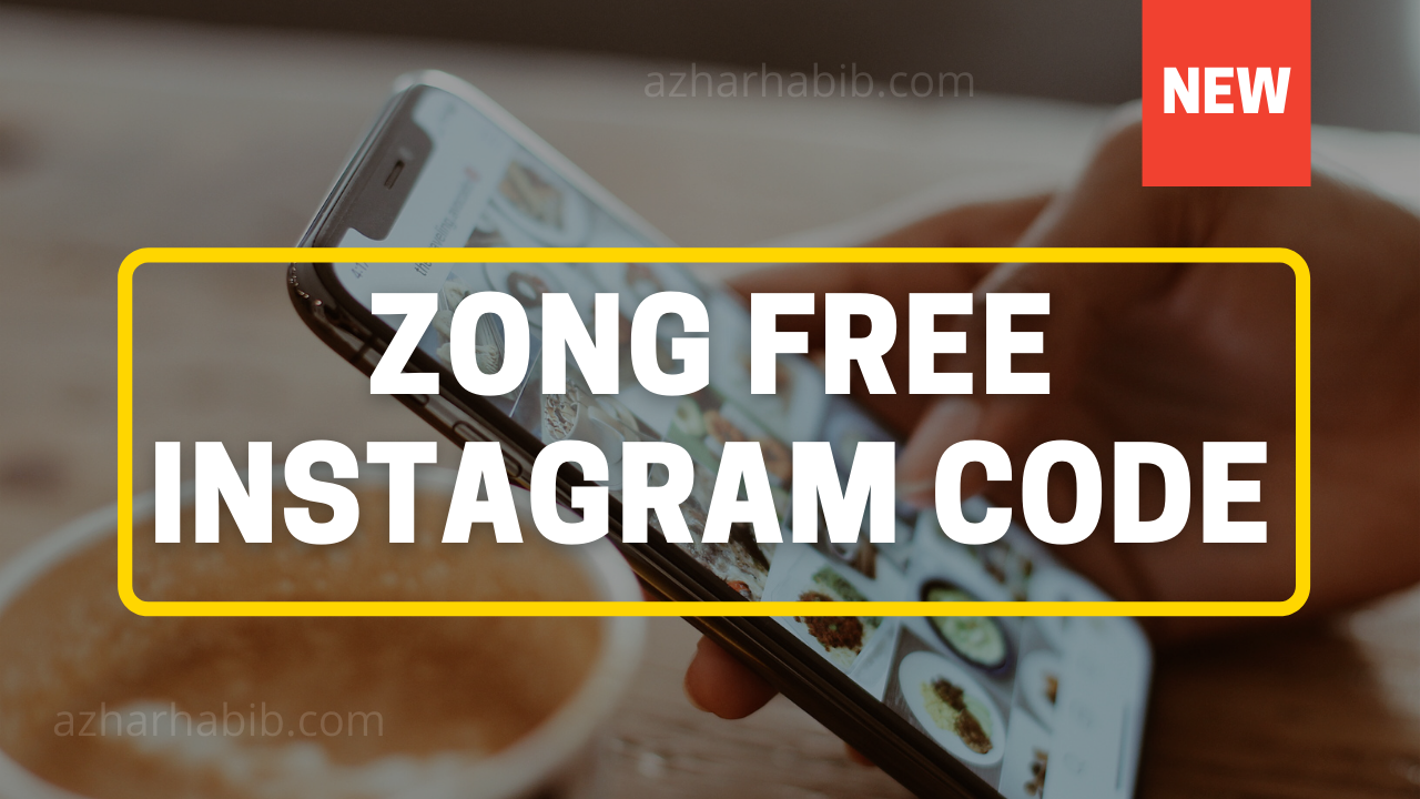 Zong free Instagram Offer 2022