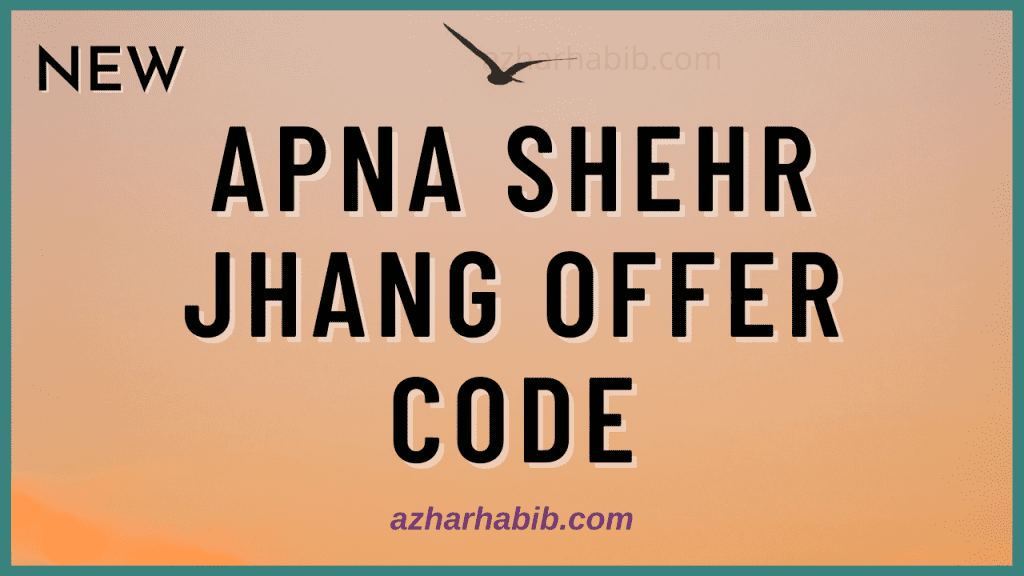apna shehr jhang offer code