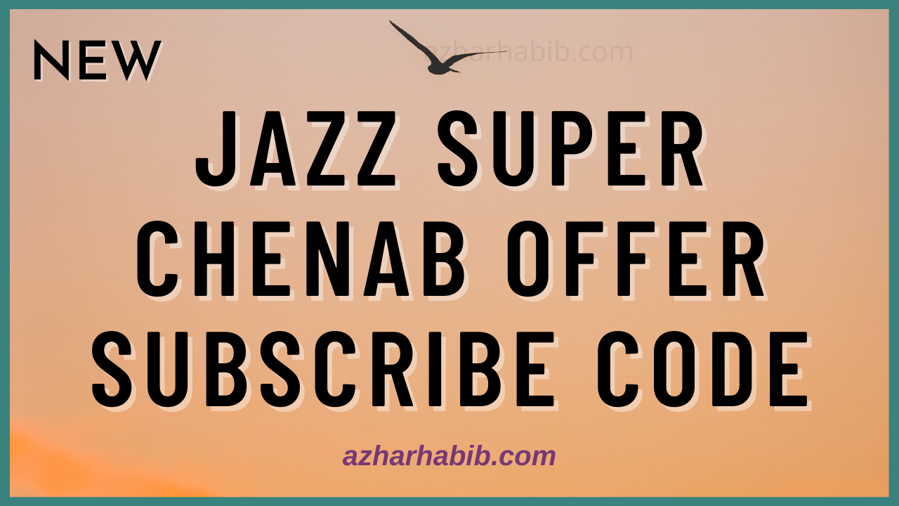 jazz super chenab offer subscribe