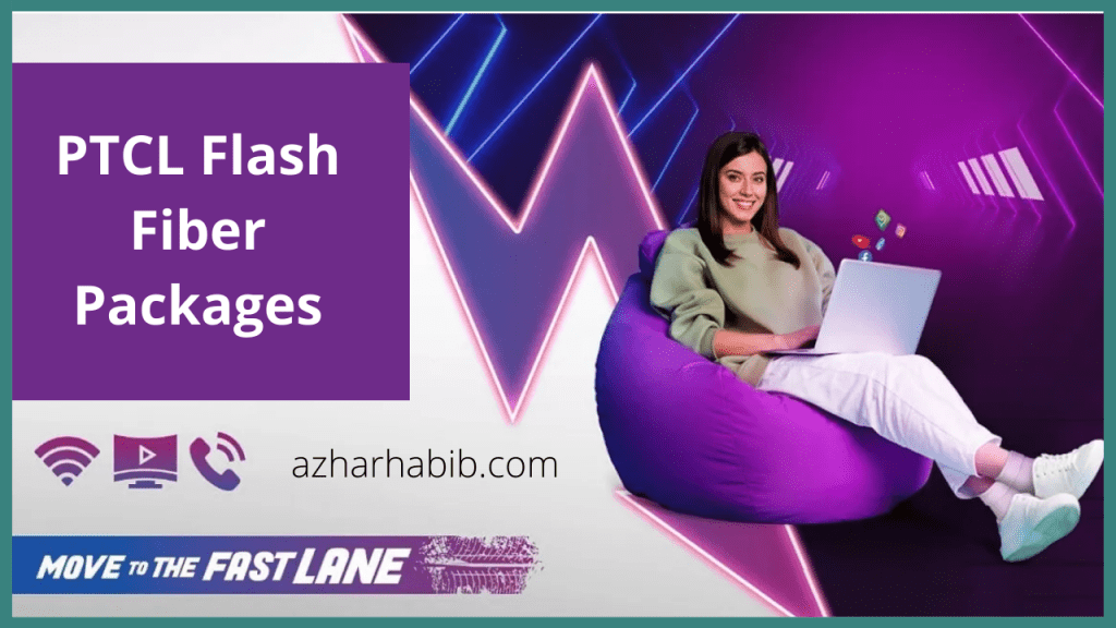 PTCL Flash Fiber Packages 2022