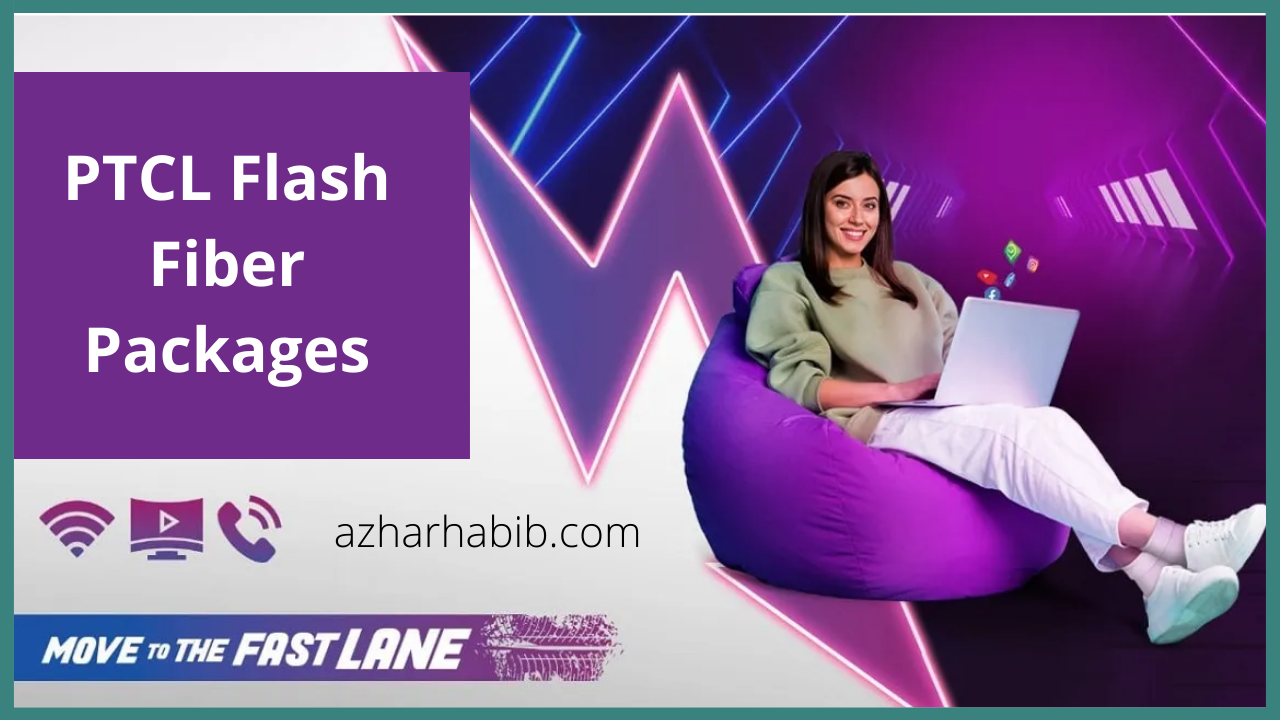 PTCL Flash Fiber Packages 2022
