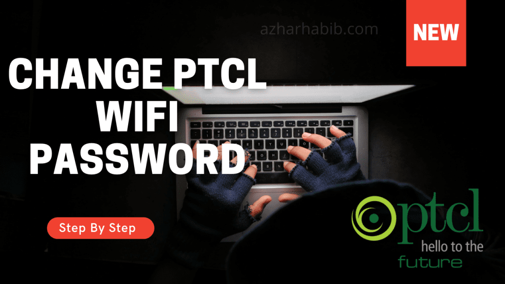 How to Change PTCL WIFI Password