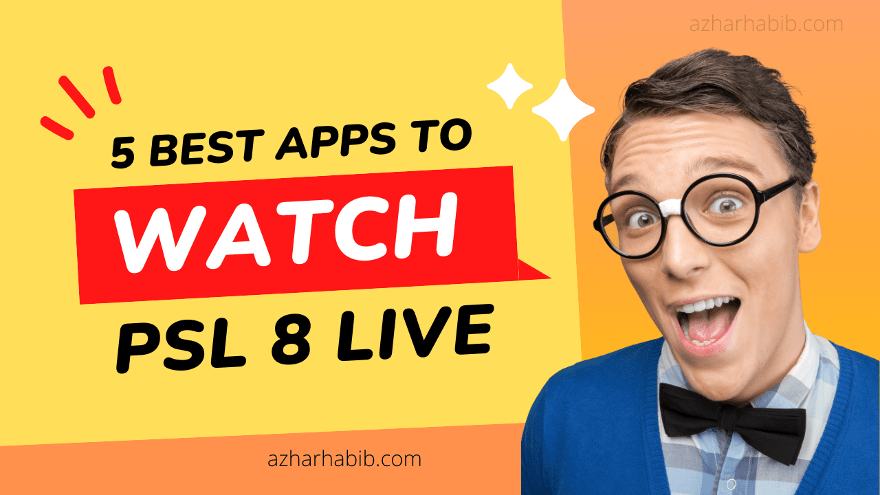 PSL 8 Live Streaming Apps for Mobile and TV | 5 Best Apps