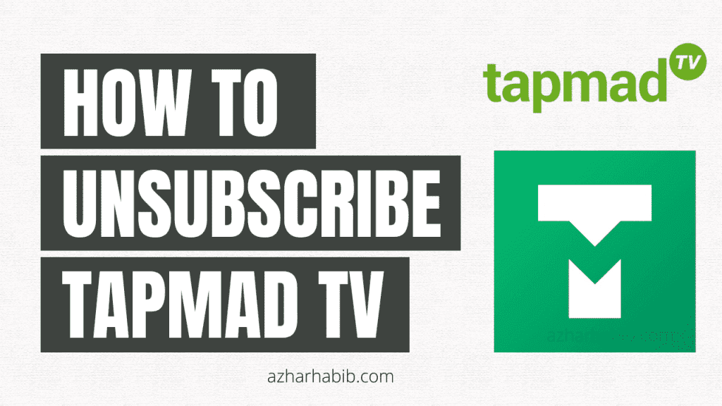 How to Unsubscribe Tapmad TV