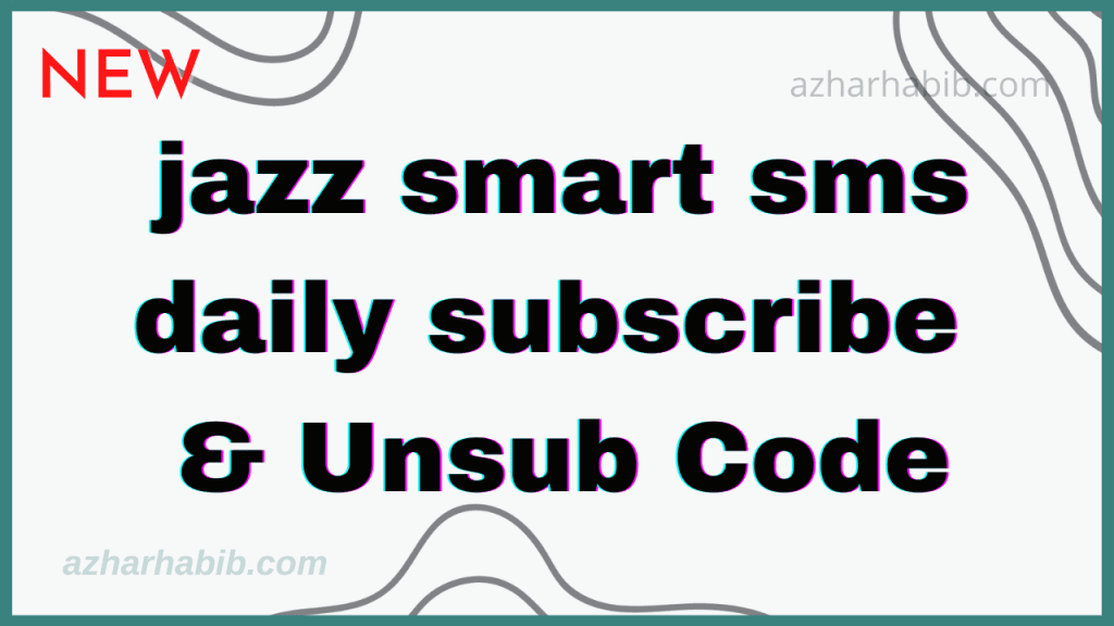 jazz smart sms daily subscribe & Unsub Code